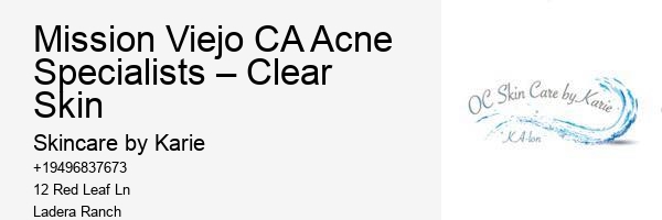 Mission Viejo CA Acne Specialists – Clear Skin