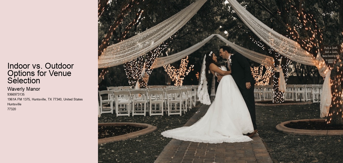 Indoor vs. Outdoor Options for Venue Selection