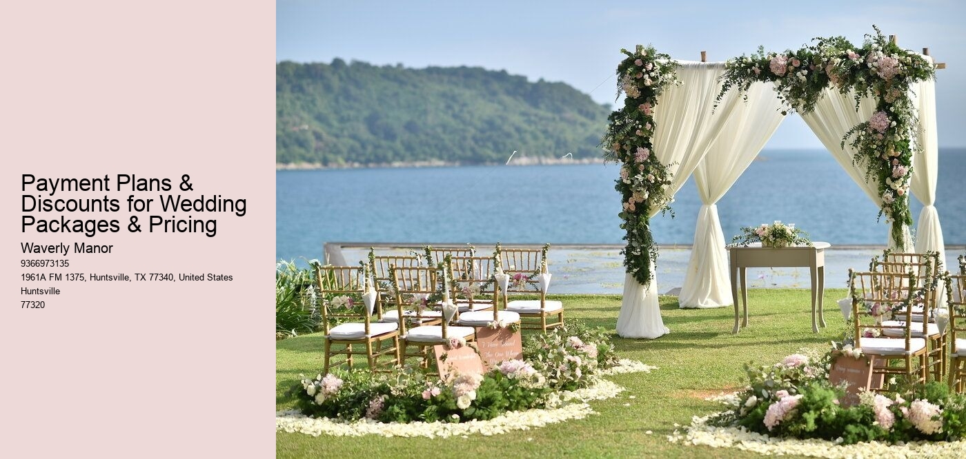 Payment Plans & Discounts for Wedding Packages & Pricing